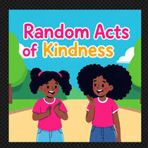 Random acts of kindness